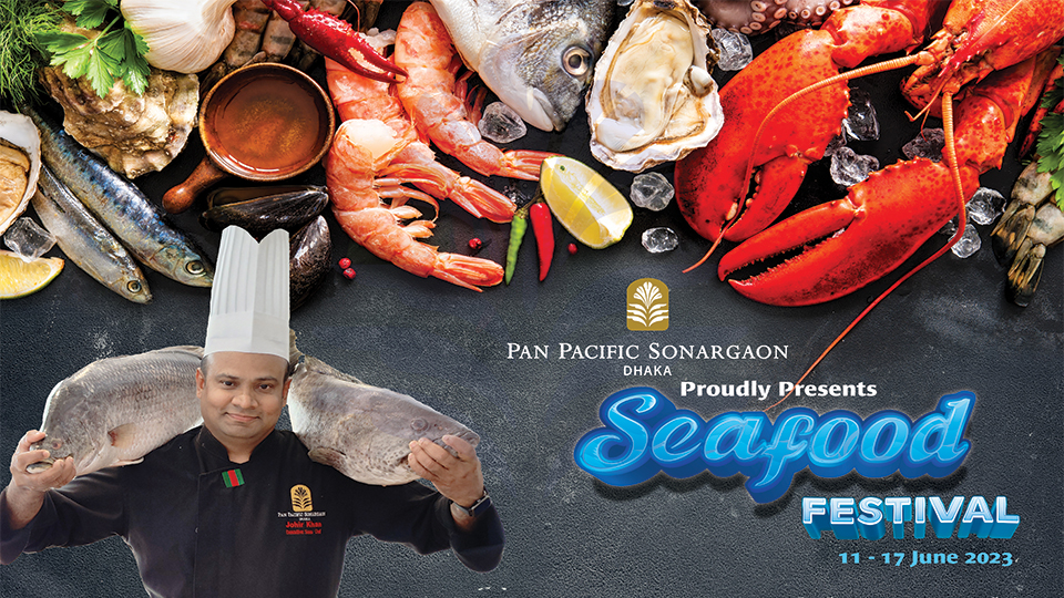 Pan Pacific Sonargaon hosts seafood festival